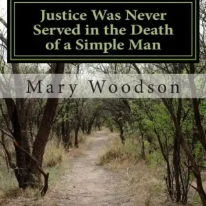 Justice Was Never Served in the Death of a Simple Man: justice were never service in the death of a simple man Factory Price