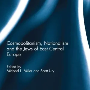 Warranty Included Cosmopolitanism, Nationalism and the Jews of East Central Europe