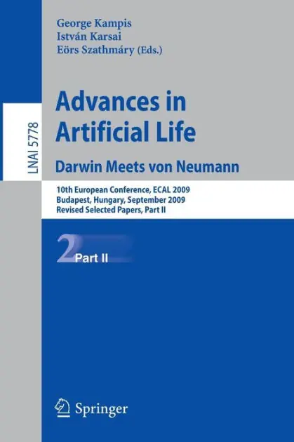 Today Only Advances in Artificial Life: 10th European Conference, ECAL 2009, Budapest, Hungary, September 13-16, 2009, Revised Selected Papers