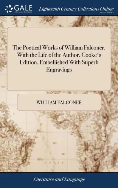Budget The Poetical Works of William Falconer. with the Life of the Author. Cooke's Edition. Embellished with Superb Engravings.