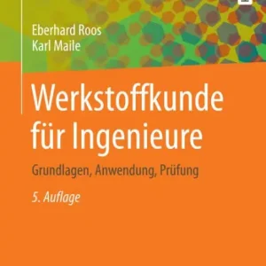Holiday Sale Werkstoffkunde für Ingenieure: Grundlagen, Anwendung, Prüfung