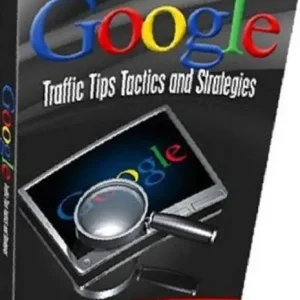 Limited Time eBook about Google Traffic Tips Tactics And Strategies - Get people to notice your site and boost your sales without having to spend thousands of dollars every month!