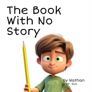 Must Have The Book With No Story: A silly, cautionary tale about not focusing
