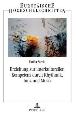Price Drop Erziehung zur interkulturellen Kompetenz durch Rhythmik, Tanz und Musik: Zur Bedeutung der Rhythmik in Institutionen der Elementar- und Vorschulerziehung unter besonderer Beruecksichtigung interkultureller Gegebenheiten