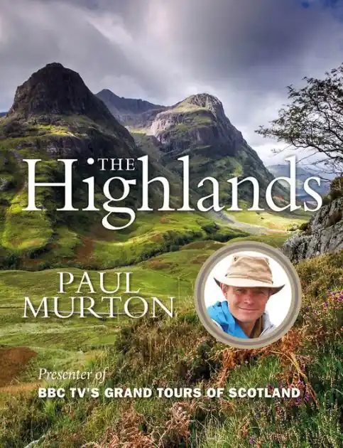 No Minimum Order The Highlands: From the presenter of BBC TV's Grand Tours of the Scottish Islands