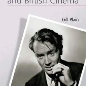John Mills and British Cinema: Masculinity, Identity and Nation Luxury