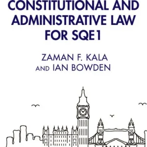Essential Constitutional and Administrative Law for SQE1 In Demand