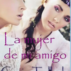 La mujer de mi amigo Buy Today