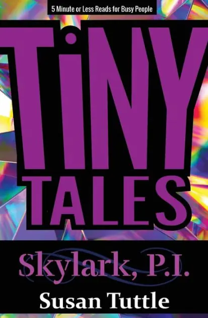 Tiny Tales: Skylark, PI Series: 5-Minute or Less Reads for Busy People Reduced Price