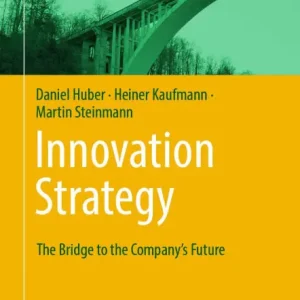 Innovation Strategy: The Bridge to the Company's Future Affordable
