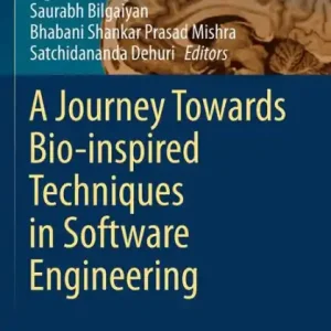 A Journey Towards Bio-inspired Techniques in Software Engineering Certified