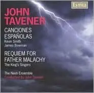 Tavener: Canciones Espa¿¿olas; Requiem for Father Malachy Buy Online