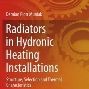 Discount Radiators in Hydronic Heating Installations: Structure, Selection and Thermal Characteristics