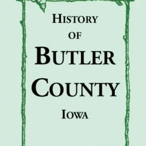History of Butler County, Iowa Top Rated