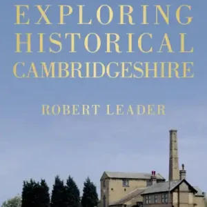 Exploring Historical Cambridgeshire Low Price