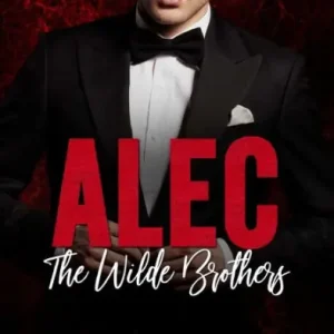Alec: The Wilde Brothers Get Yours