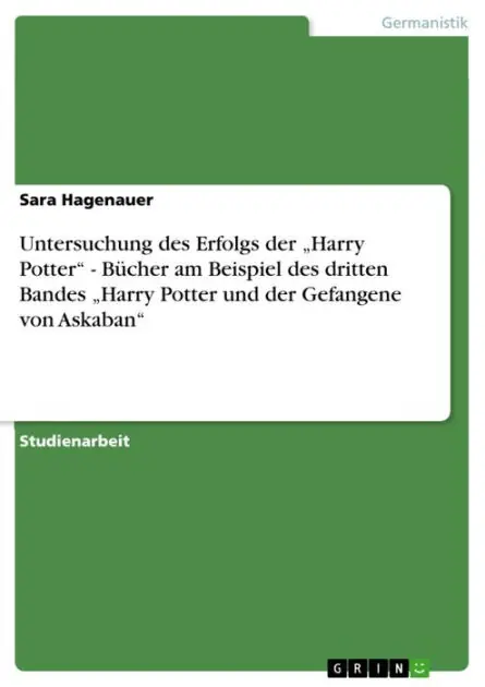 Untersuchung des Erfolgs der 'Harry Potter' - Bücher am Beispiel des dritten Bandes 'Harry Potter und der Gefangene von Askaban': Bücher am Beispiel des dritten Bandes 'Harry Potter und der Gefangene von Askaban' One Day Deal